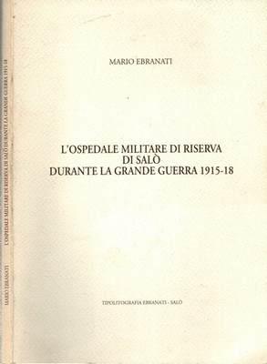 L'ospedale militare di riserva di Salò durante la grande guerra 1915-18