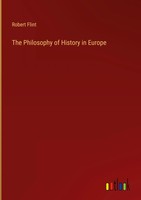 Robert Flint | The Philosophy Of History In Europe | Buch | Englisch (2023)