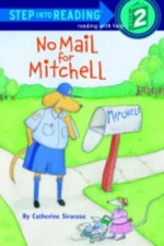 No Mail for Mitchell (Step-Into-Reading, Step 2) by Catherine Siracusa