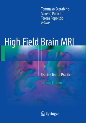 High Field Brain MRI : Use in Clinical Practice by Saverio Pollice (2018, ...