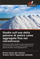 Bruno Souza Dos Santos (U. A.) | Studio Sull'uso Della Polvere Di Pietra Come...