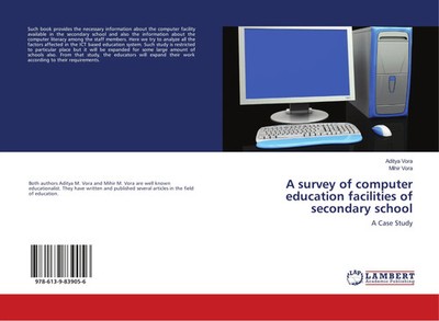 Aditya Vora (u. a.) | A survey of computer education facilities of secondary...