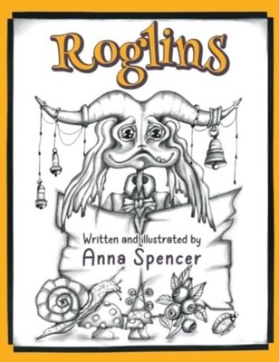 Roglins by Anna Spencer PAPERBACK 9781787882799