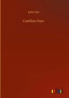 John Hay | Castilian Days | Buch | Englisch (2020) | 212 S. | Outlook Verlag