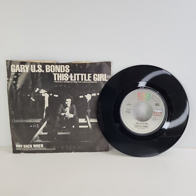 Gary U.S. Bonds This Little Girl  1981 EMI America  7'' 45 Vinyl + Pic Sleeve