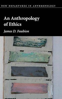 An Anthropology of Ethics Faubion Hardback Cambridge University Press