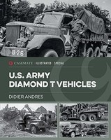 Didier Andres - U.S. Army Diamond T Vehicles In World War Ii - Hardbac - J245Z