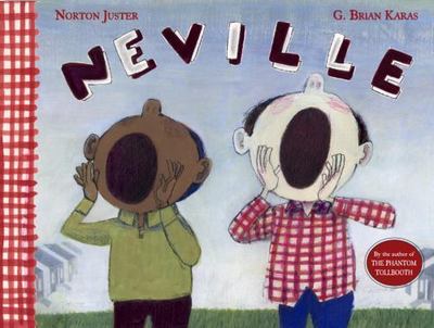 Neville, Hardcover by Juster, Norton; Karas, G. Brian (ILT), Brand New, Free ...