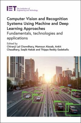 Computer Vision and Recognition Systems Using Machine and Deep Learning Appro...