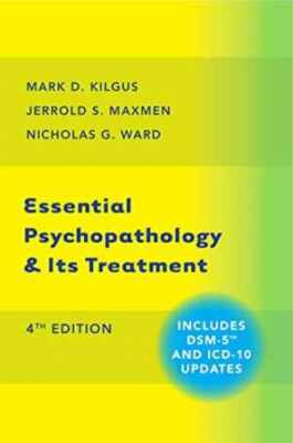 Essential Psychopathology & Its - Hardcover, by Kilgus Ph.D. Mark - Good