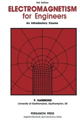 Electromagnetism for Engineers: An Introductory Course