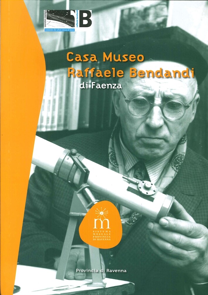 Casa museo Raffaele Bendandi di Faenza - [Angelo Longo Editore]