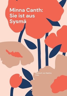 Sie ist aus Sysm: Kom?die in einem Akt by Minna Canth (German) Paperback Book