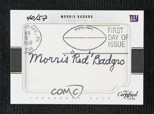 2017 Certified Cuts Legendary Cuts /57 Red Badgro Morris Badgro #LC-MB Auto HOF
