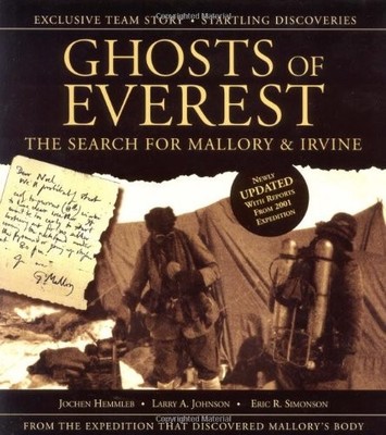 Ghosts of Everest: The Search for Mallory and Irvine - paperback Johnson, La...