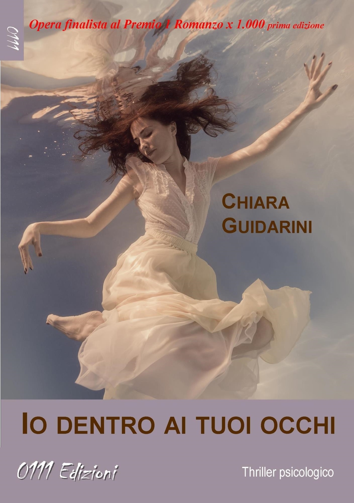 Libri Chiara Guidarini - Io Dentro Ai Tuoi Occhi
