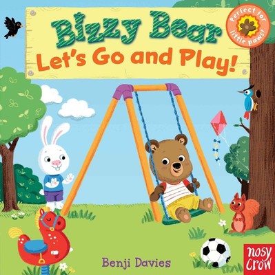 Bizzy Bear: Let's Go and Play! by Nosy Crow (English) Board Books Book