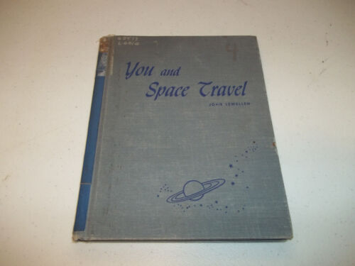 De colección "You and Space Travel" por John Lewellen (1951) Children's Press Inc L@@K - Imagen 1 de 9