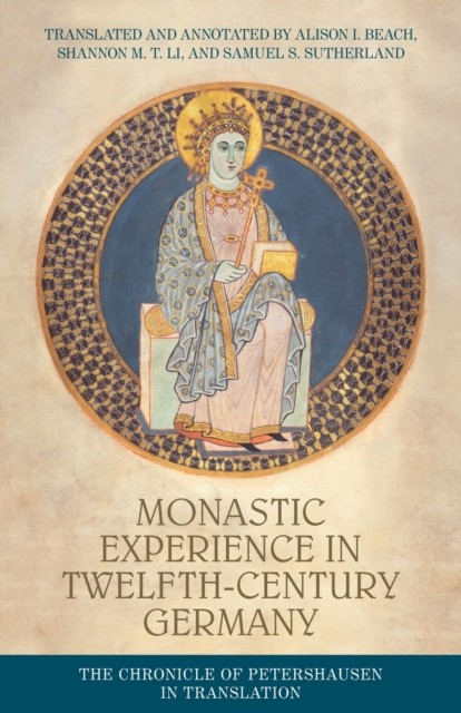 Monastic Experience in Twelfth-Century Germany (Paperback Book)