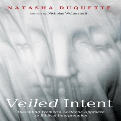Veiled Intent Natasha Duquette Paperback Wipf and Stock Publisher