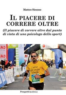 Il piacere di correre oltre. (Il piacere di correre... | Buch | Zustand sehr gut
