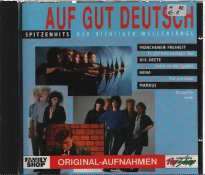 CD Die Ärzte, Nena, Münchner Freiheit et al. Auf Gut Deutsch - Spitzenhits Der