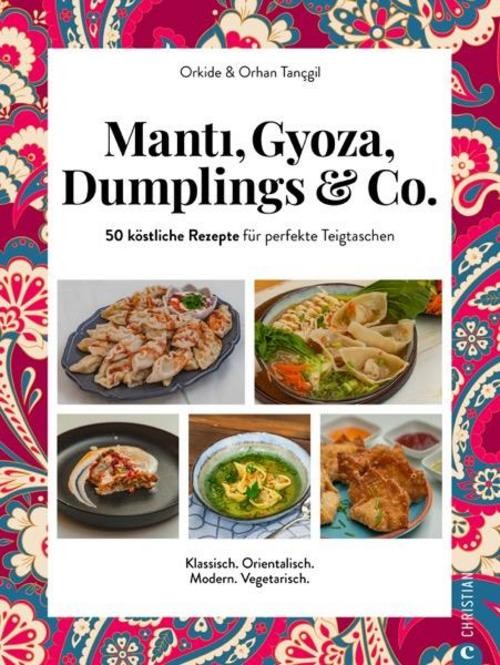 Orkide Tançgil Manti, Gyoza, Dumplings & Co.