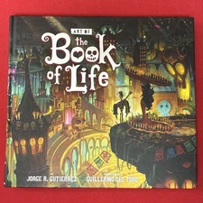 Dark Horse HC Book 2014 Art Of The Book Of Life Gutierrez, del Toro Like New