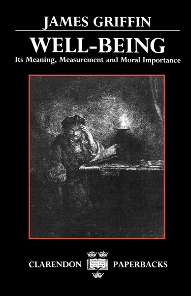 Well-Being Its Meaning, Measurement, And Moral Importance James Griffin Buch-image