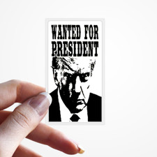 Wanted For President Trump Mug Shot Bulk Statement Stickers Donald Arrested