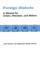 Foreign Dialects : A Manual for Actors, Directors, and Writers Pa