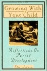 GROWING WITH YOUR CHILD By Elin Schoen - Hardcover **Mint Condition** - Picture 1 of 1