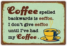 Funny Tin Metal Sign Coffee Spelled Backwards is eeffoc Vintage 8x12