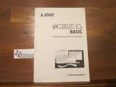 [Anleitung / Benutzerhandbuch:] Mikron. Basic : Eine Programmiersprache für den