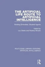 The Artificial Life Route to Artificial Intelligence: Building Embodied,
