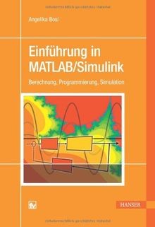 Einführung in MATLAB/Simulink: Berechnung, Programm... | Buch | Zustand sehr gut - Bild 1 von 2