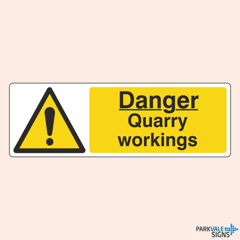 LASTING IMPRESSIONS (SIGNS) LIMITED Danger Quarry Workings Construction Sign