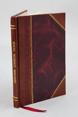 Mirth Without Mischief. Comtaining [Sic] The Twelve Days Of Chri