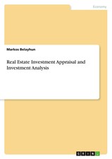 Real Estate Investment Appraisal and Investme...