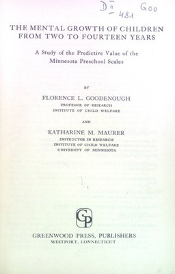The Mental Growth of Children from Two to Fourten Years: A Study of the Predicti