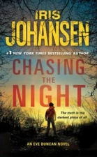 Chasing the Night: An Eve Duncan Novel - Iris Johansen, 0312651252, paperback