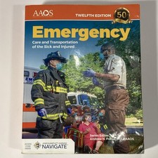 Emergency Care and Transportation of the Sick...