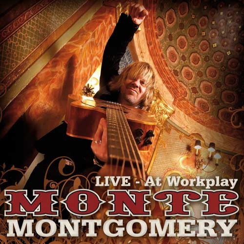 Monte Montgomery - Live - At Workplay (CD, Album) - Bild 1 von 5