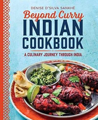 Beyond Curry Indian Cookbook: - Paperback, by Sankhe Denise D'silva - Very Good