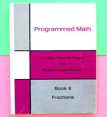 SULLIVAN PROGRAMMED MATH FRACTIONS BEGINNING + REMEDIAL 1968 TEACHING BOOK 6