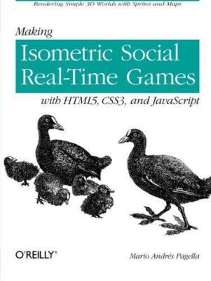 Making Isometric Social Real-Time Games with Html5, Css3, and JavaScript: Render