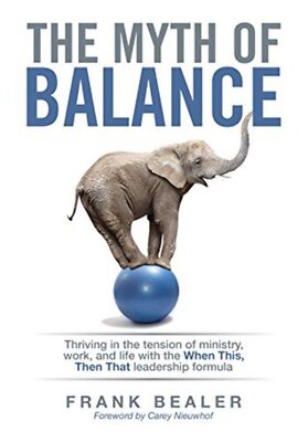 The Myth of Balance by Frank Bealer VERY GROUND UNREAD