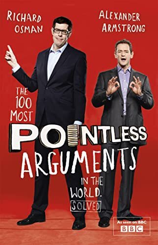 The 100 Most Pointless Arguments In The World : A Hilariously Entertaining Collection Of Quizzes And Trivia From The Hosts Of The Beloved Bbc Quiz Show Alexander Armstrong - Image 5