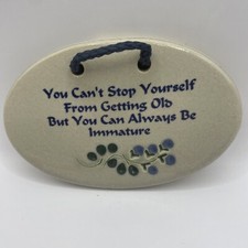 Mountain Meadows Pottery Wall Plaque “You Can’t Stop Yourself” Made in USA