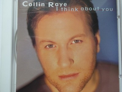 COLLIN RAYE i think about you NM/VG (CD Album, Country, Epic)